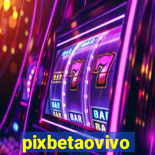 pixbetaovivo