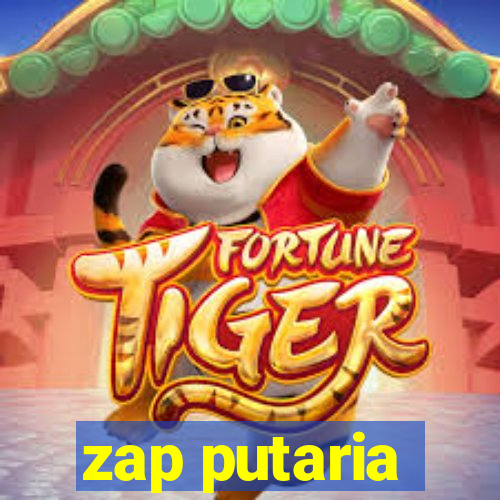 zap putaria