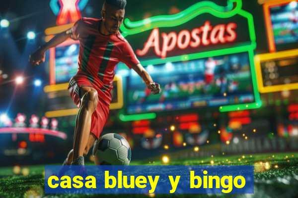 casa bluey y bingo