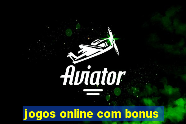 jogos online com bonus