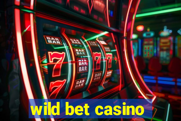 wild bet casino