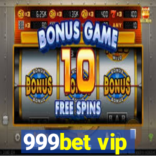 999bet vip