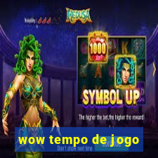 wow tempo de jogo