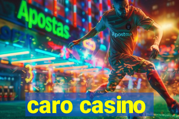 caro casino