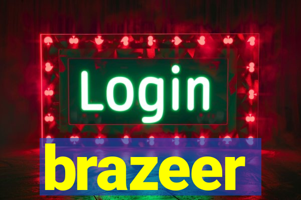 brazeer