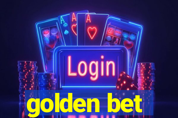 golden bet