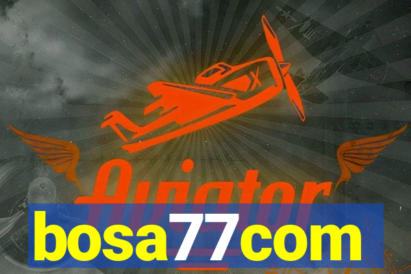 bosa77com