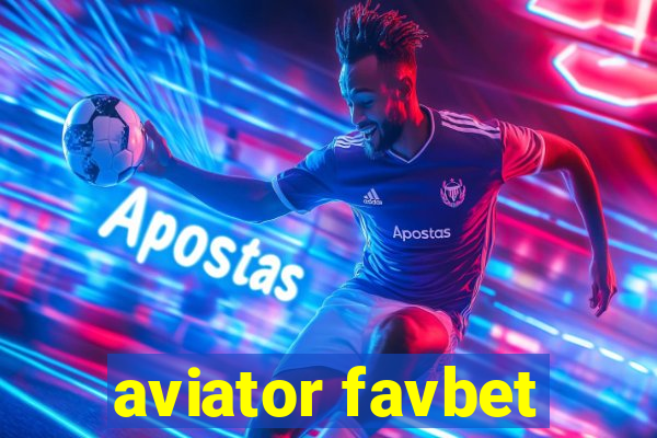 aviator favbet