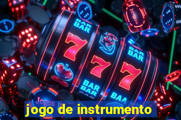 jogo de instrumento