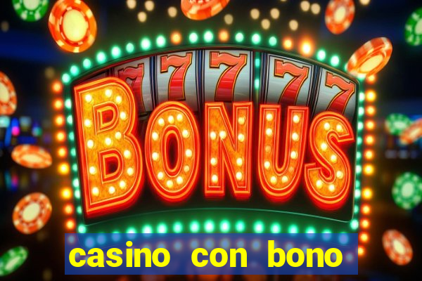 casino con bono sin deposito