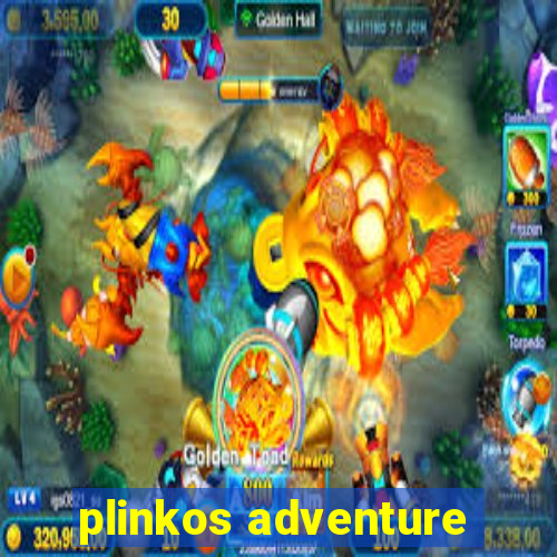 plinkos adventure