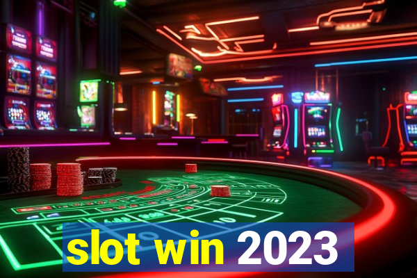 slot win 2023