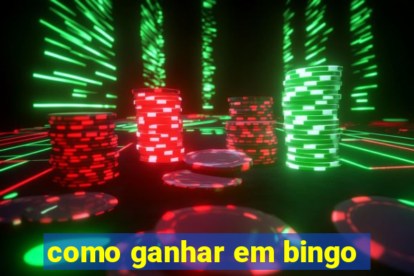 como ganhar em bingo