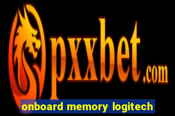 onboard memory logitech