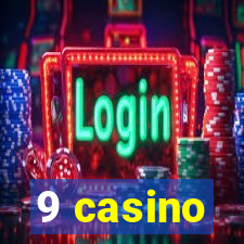 9 casino