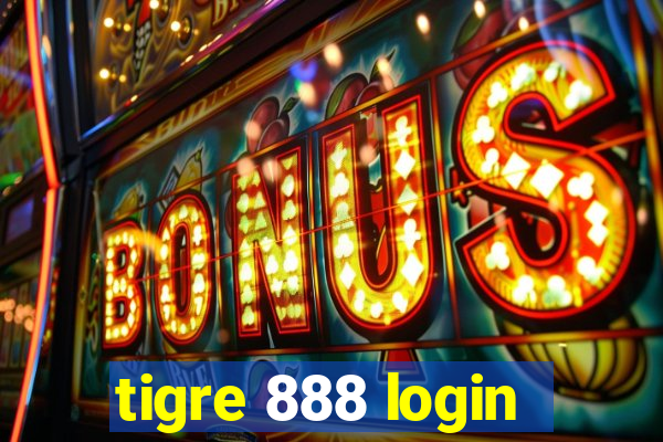 tigre 888 login