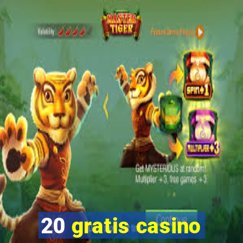 20 gratis casino