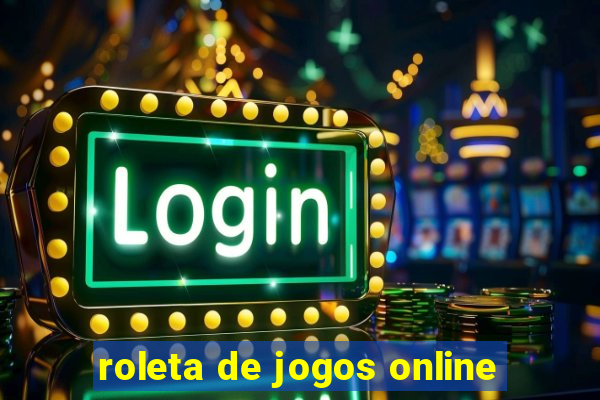 roleta de jogos online