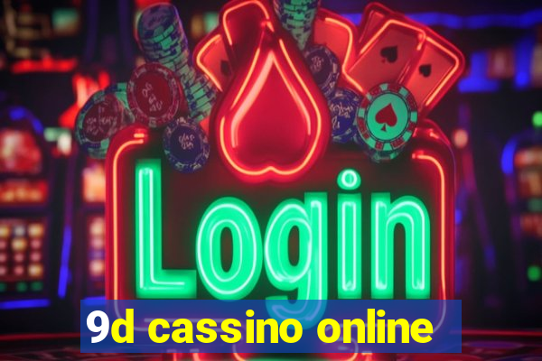 9d cassino online