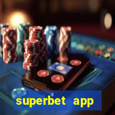 superbet app download apk