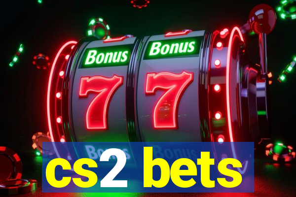 cs2 bets