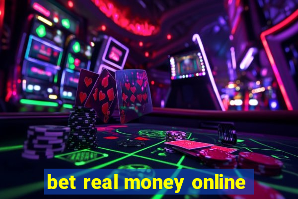 bet real money online