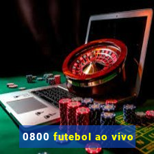 0800 futebol ao vivo