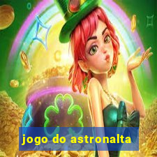 jogo do astronalta