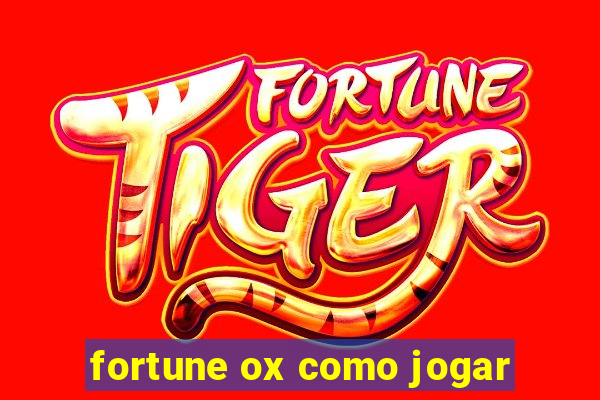 fortune ox como jogar