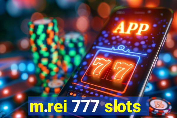 m.rei 777 slots