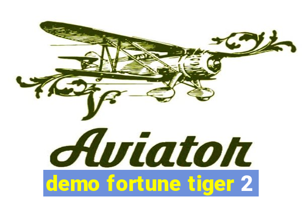 demo fortune tiger 2