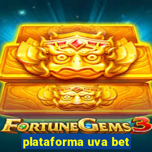 plataforma uva bet