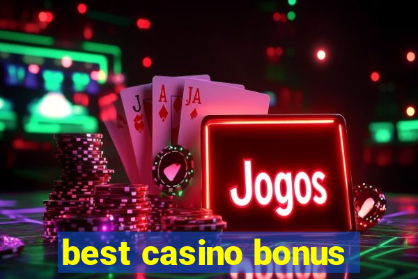 best casino bonus