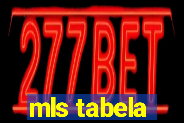 mls tabela