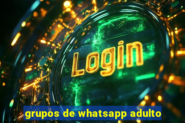 grupos de whatsapp adulto