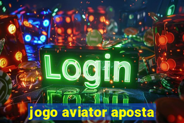 jogo aviator aposta