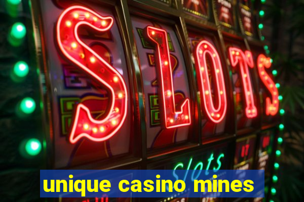 unique casino mines