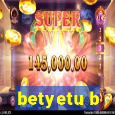 betyetu b