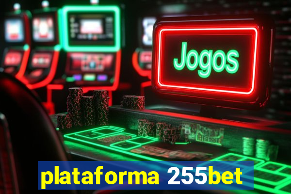 plataforma 255bet