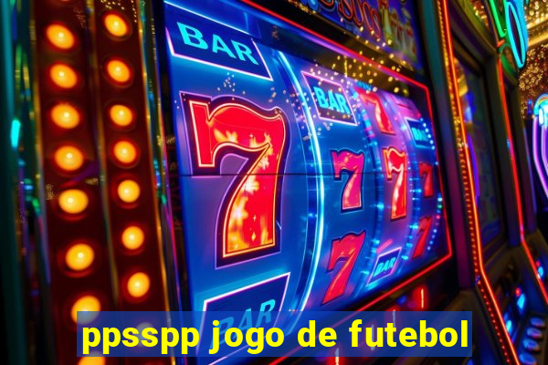 ppsspp jogo de futebol