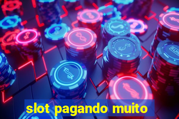 slot pagando muito