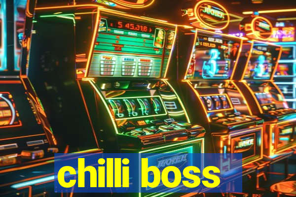 chilli boss