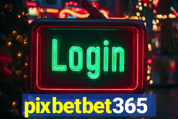 pixbetbet365