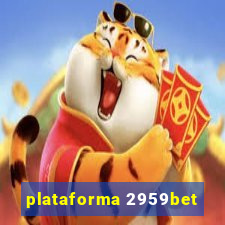 plataforma 2959bet