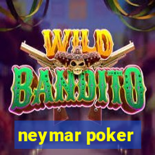 neymar poker