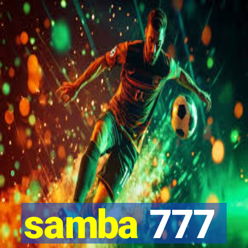 samba 777