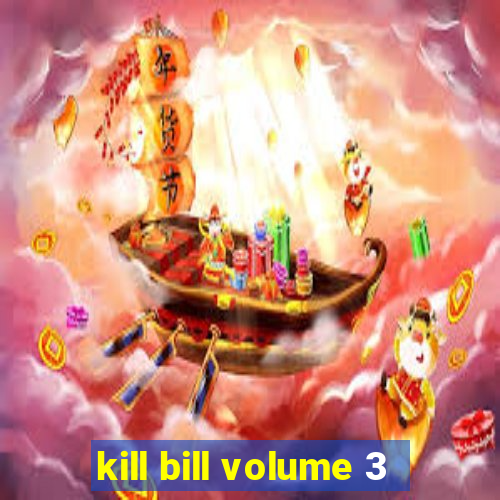 kill bill volume 3