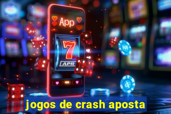 jogos de crash aposta