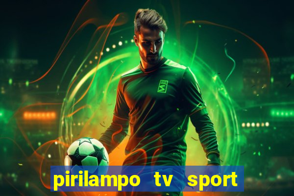 pirilampo tv sport tv 1