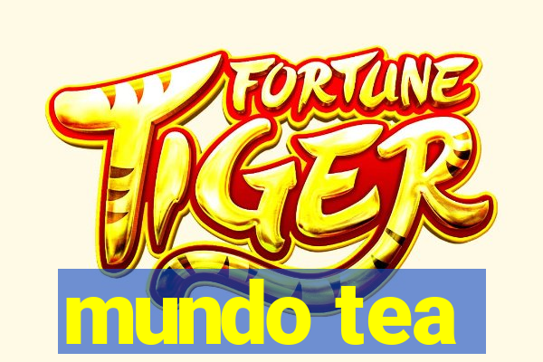 mundo tea